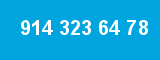 914 323 64 78